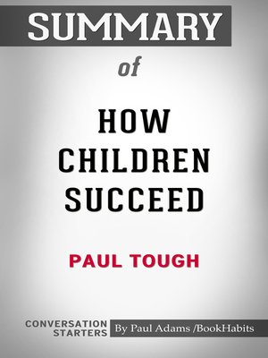 cover image of Summary of How Children Succeed